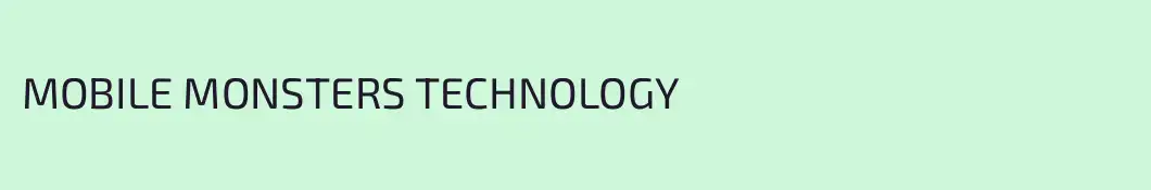 MOBILE MONSTERS TECHNOLOGY